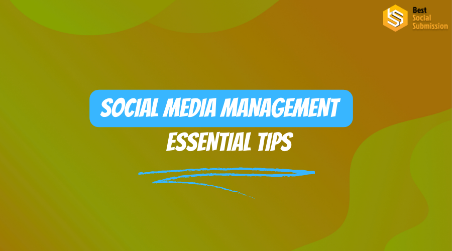 Social media management tips
