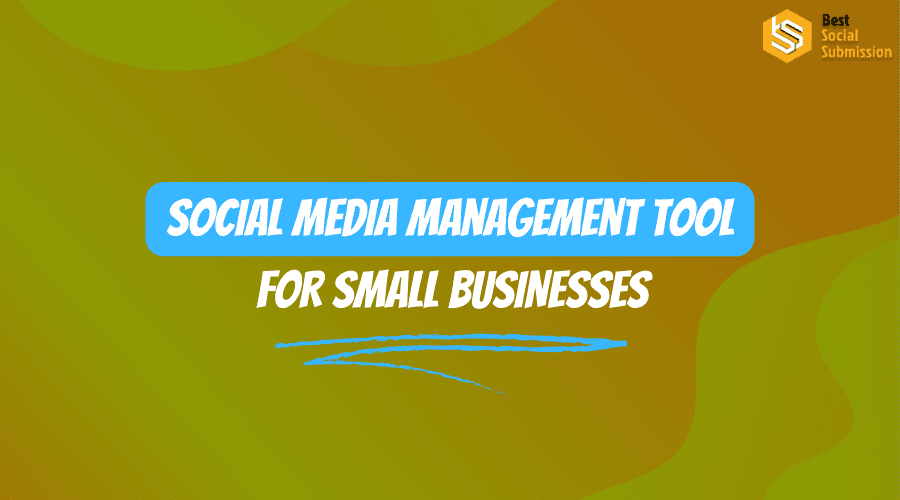 Social media management tools for small businesses