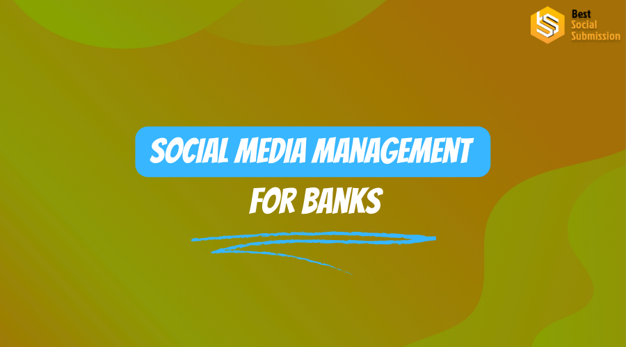social media management for banks