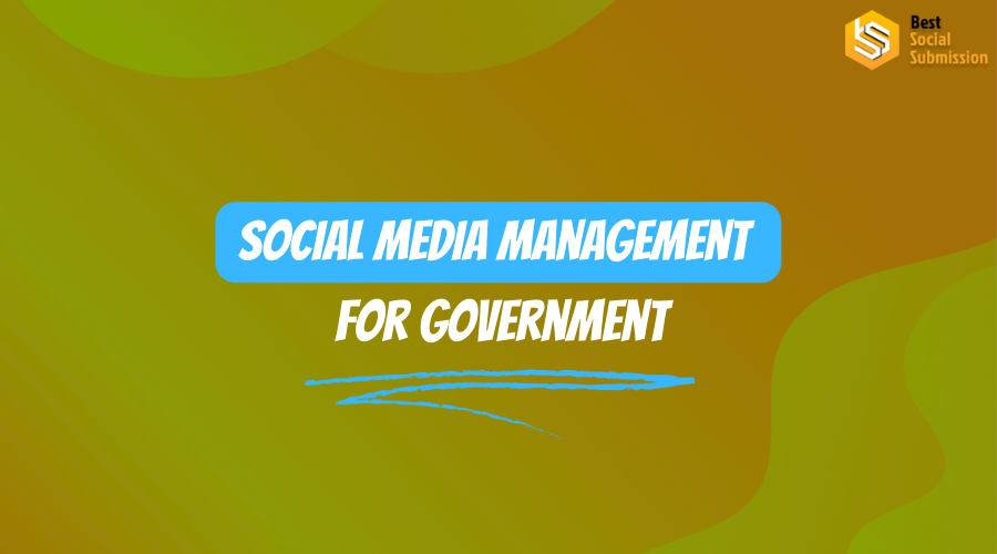 Social Media Management for Government