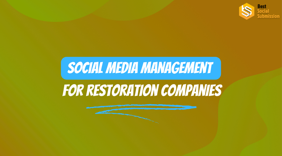 social media management for restoration companies